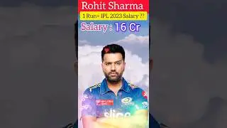Rohit Sharma IPL 2023, 1 Run Equals to ??? Salary #cricket #shorts #rohitsharma #ipl2023