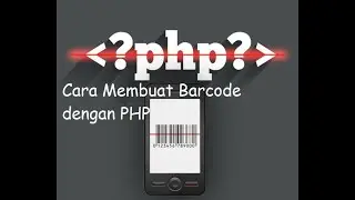 Cara Membuat Barcode Dengan PHP