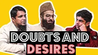 Doubts and Desires || The Teen Show || Ep 03