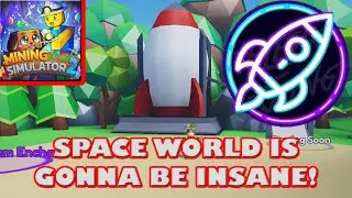 THE SPACE WORLD UPDATE IS GONNA BE INSANE - Roblox Mining Simulator 2