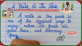 A Walk in a Park Essay Writing | Short Essay on Walk in a Park Essay | Relaxing Walk in a Park