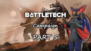 [VoD] BattleTech - First ever playthrough - Campaign! Part 5