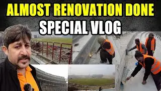 Gaddafi Stadium renovation latest update | Jahanzaib Special Vlog