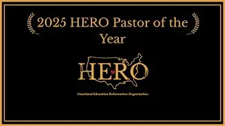 Announcing 2025's HERO Pastor of the Year