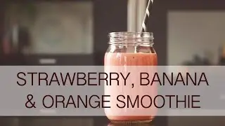 Strawberry, banana & orange smoothie