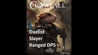 Crowfall Class Showcase: Duelist Slayer (Ranged DPS)