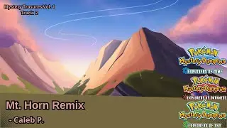 Mt. Horn Remix - PMD: Explorers of Sky | Caleb P.