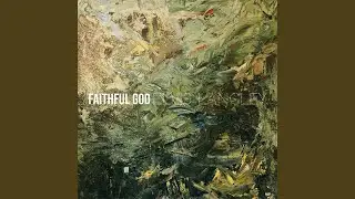 Faithful God