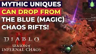 Diablo 4: Мифические уникальные предметы могут ВЫПАДАТЬ из синих (магических) разломов хаоса!