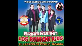 BRIAM ROMAN Y LOS ROMANTICOS EL LEGADO DE ODILIO ROMAN -VOL1 CD COMPLETO ,ENGANCHADO POLKA PARAGUAYA