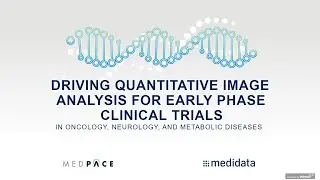 Driving Quantitative Image Analysis for Early Phase Clinical Trials