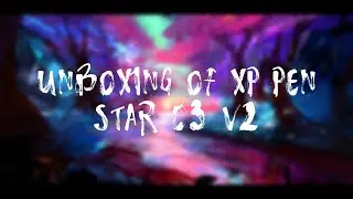 XP PEN STAR 03 V2 |UNBOXING|