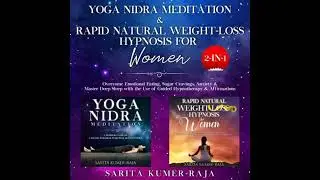 Yoga Nidra Meditation & Rapid Natural Weight-Loss Hypnosis for Women 2-IN1: Overcome Emotional