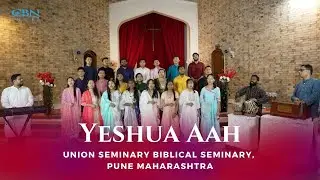 Yeshua Aah | Union Seminary Biblical Seminary, Pune Maharashtra