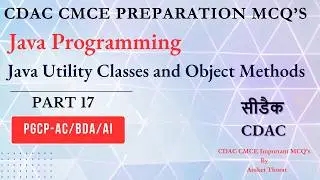 CDAC | Java Programming | CMCE Preparation MCQs | Java Utility Classes and Object Methods | Part 17