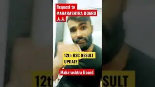 12th HSC result update Maharashtra board | request to Maharashtra Board 🙏🏻 #12thhscresultupdate