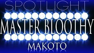 SPOTLIGHT:USF4: Master Bloothy (Makoto) With interview HD
