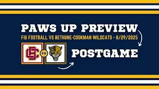 Paws Up Postgame - FIU Football vs B-CU (8/30/2025)