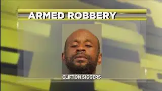 Armed Robbery, Clifton Siggers