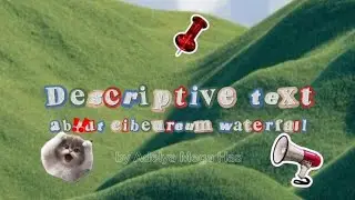 Descriptive Text: Exploring the Beauty of Cibeureum Waterfall - by Adelya Mega Has || XI-1