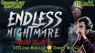 Endless Nightmare: Weird Hospital | Gameplay | Review | Hindi | 2021 |