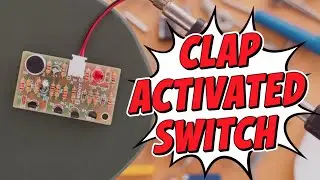 DIY Clap Switch - Control Electronics with Your Hands