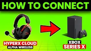 How To Connect HyperX Cloud Alpha Wireless To Xbox Series X (A Step-By-Step Guide You Can Follow)