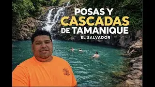 posas y cascadas de tamanique un paraiso escondido que te roba el aliento departamento de la paz