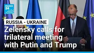 Zelensky calls for trilateral meeting with Putin and Trump following Alaska talks &bull; FRANCE 24