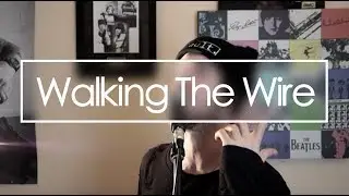 Walking The Wire (Imagine Dragons) - Cover Joel James