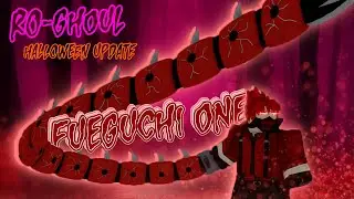 FUEGUCHI ONE SHOWCASE / RO-GHOUL HALLOWEEN UPDATE