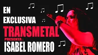 Isabel Romero nueva vocalista de TRANSMETAL en entrevista