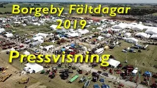 Borgeby F&auml;ltdagar 2019 Pressvisning