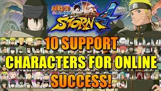 NARUTO STORM 4 GUIDE/TUTORIAL: MY TOP 10 SUPPORT CHARACTERS!
