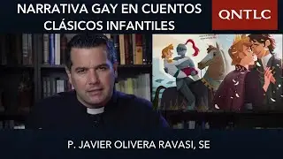 Narrativa gay en cuentos cl&aacute;sicos infantiles. P. Javier Olivera Ravasi, SE