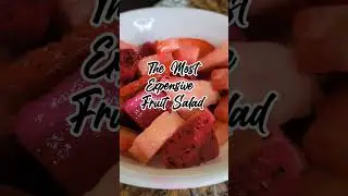 The most expensive fruit salad ever 🍍🍓 #shorts #fruit #easyrecipe