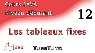 Cours Java -12- Les tableaux fixes [Arabe]
