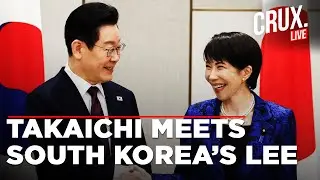 LIVE | Japan PM Takaichi Meets South Korea&rsquo;s Lee, Pushes Denuclearisation Amid China Tensions | Xi