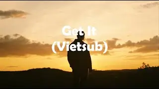 [Vietsub + Lyrics] GET IT - keshi