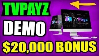TVPayz Review, Discount & Demo 📺 TV Payz Review + $20,000 Bonus 📺