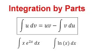 How to do Integration by Parts (Calc 2)