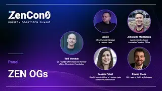 ZenCon0 2022 Panel: ZEN OGs with the Founding Team and Community