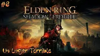Rumbo al Castillo Sombrio..!!! / Elden Ring Shadow of the Erdtree #8