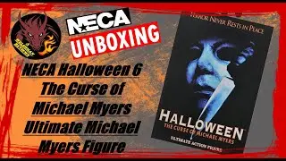 NECA Halloween 6: The Curse of Michael Myers 7&Prime; Scale Ultimate Action Figure Unboxing