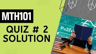 MTH101 Quiz No. 2 Solution Spring 2022
