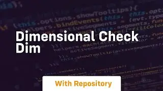 dimensional check dim