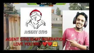 AGENT STIG IS MY INSERATION. AGENT BHAI THIS IS FOR YOU. (PROTOLS GAMING)...