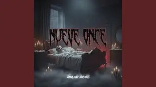 NUEVE ONCE