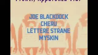 Pronti, Apparenza, Via! - Joe BlackDock, Cheru, Lettere Strane, Myskin (Prod. Kesol)