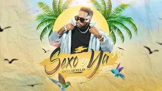 Sexo y Ya - &Aacute;ngel Huellas (Oficial Audio)